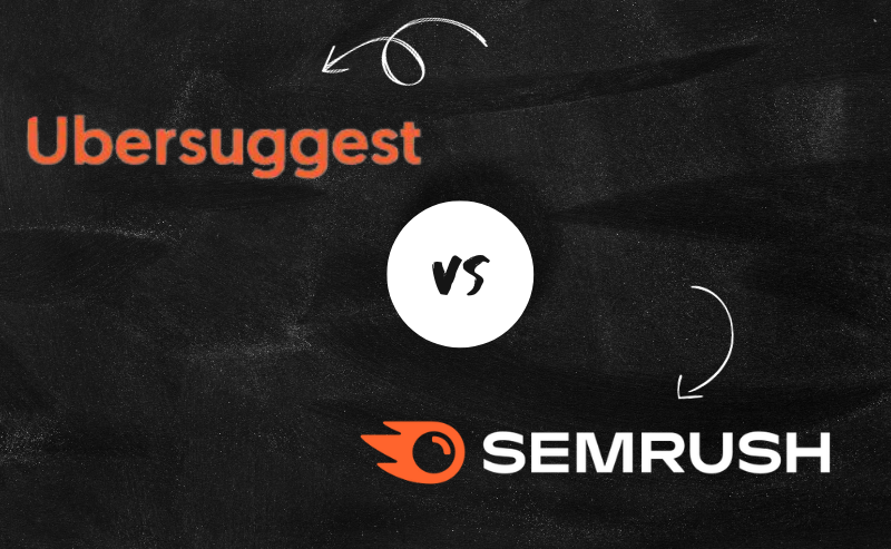 Ubersuggest vs Semrush in 2024: Which is the Best SEO Tool for Your Business?