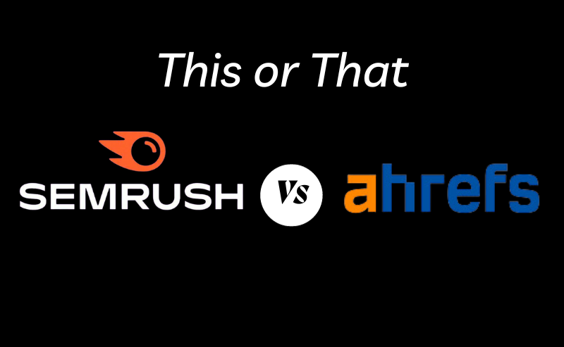 Semrush vs Ahrefs: Revealing the Best SEO Tool for 2024